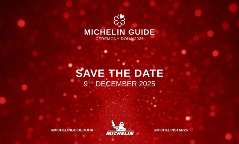 The MICHELIN Guide Ceremony Doha 2026: Second Edition to Spotlight Culinary Scene on December 9, 2025